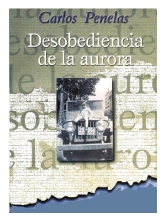 Tapa del libro de desobediencia de la aurora de Carlos Penelas